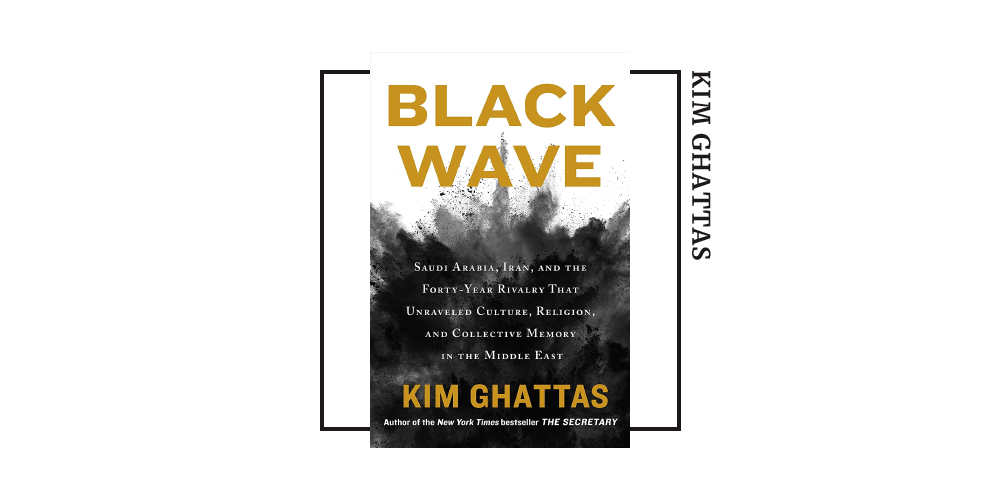 Book cover for Kim Ghattas's 'Black Wave'
