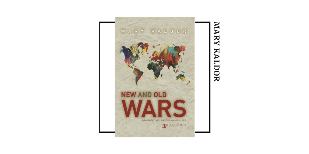 Book cover for Mary Kaldor's 'New and Old Wars'